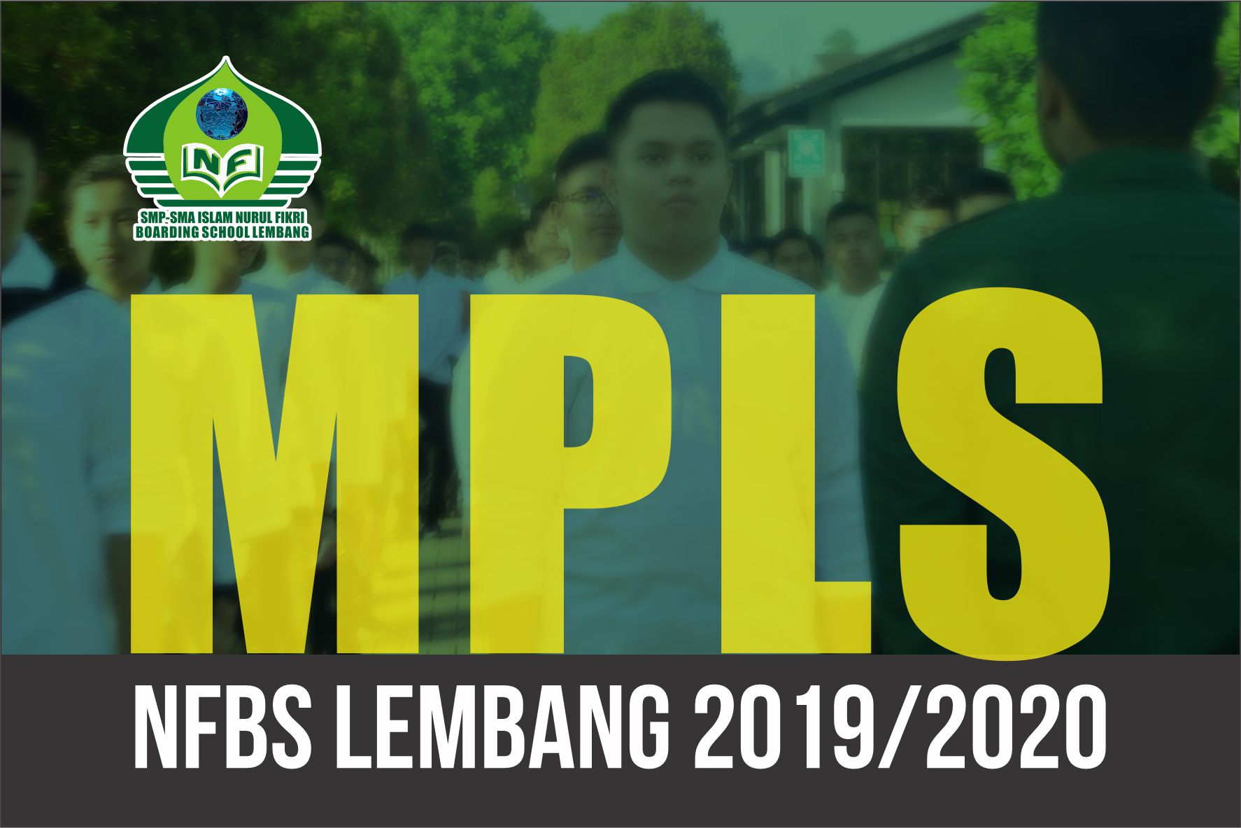 MASA PENGENALAN LINGKUNGAN SEKOLAH NFBS LEMBANG TP 2019/2020